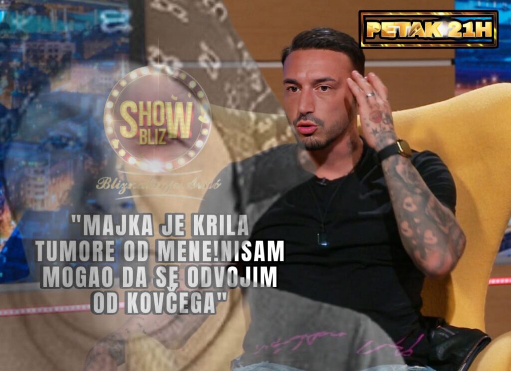 SHOWBLIZ "MOJA MAJKA JE KRILA TUMORE OD MENE! NISAM MOGAO DA SE ODVOJIM OD KOVČEGA!" Ekskluzivno gostovanje Lazara Jeremića Jere na HYPE TELEVIZIJI