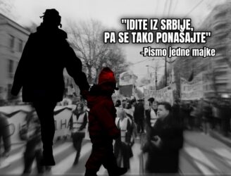 IDITE IZ SRBIJE PA SE TAKO PONAŠAJTE: Pismo jedne majke da se svi smire