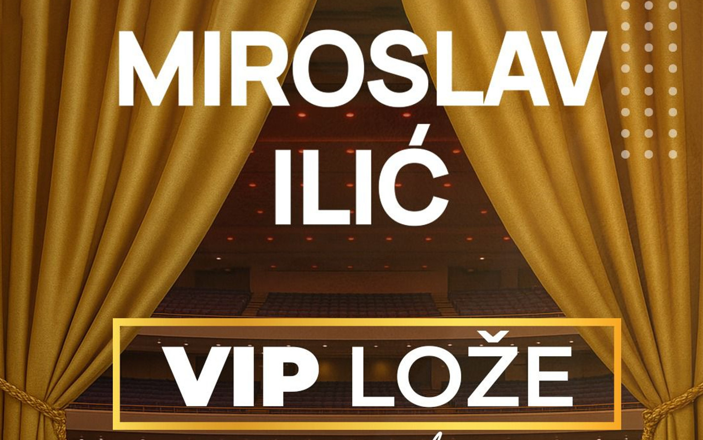 KARTE ZA VIP LOŽU ZA KONCERT MIROSLAVA ILIĆA U PRODAJI! Spektakl koji svi očekuju! (FOTO)