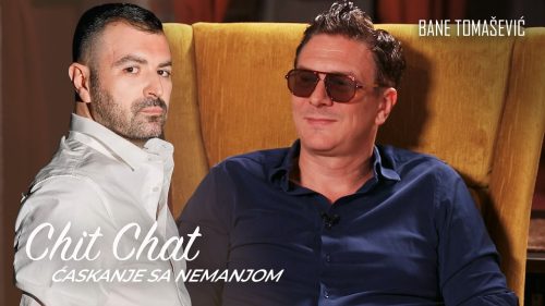 Bane Tomašević u emisiji „Chit Chat sa Nemanjom“: „Znam šta su mi prioriteti, i sve je podređeno toj suštini“