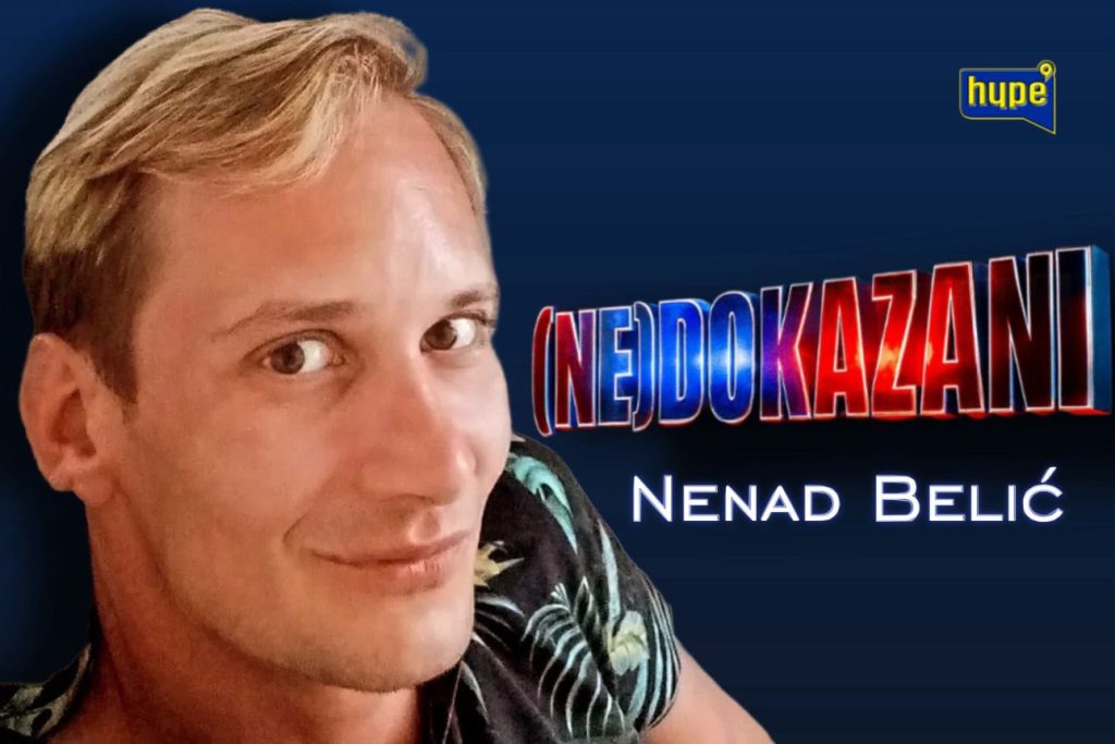 Foto: Hype TV/Nedokazani/Instagram printscreen/Nenad Belić